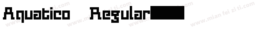 Aquatico Regular字体转换